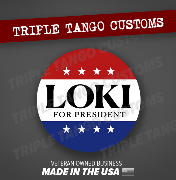 Funny Bumper Sticker Loki for President Vote Loki BeLIEve Car JDM Truck