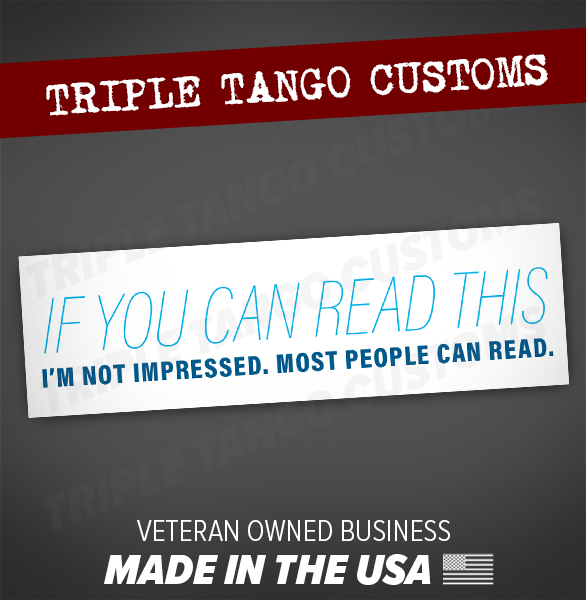 FUNNY Bumper Sticker IF YOU CAN READ THIS Decal Vinyl Car Truck SUV Prius