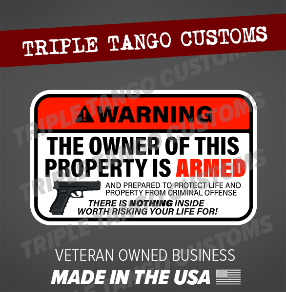 Second Amendment WARNING STICKER Worth Life Risking Property Armed