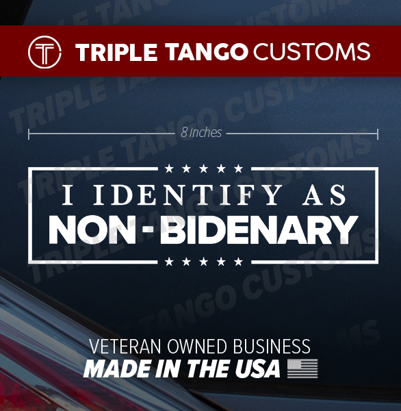 I IDENTIFY AS NON BIDENARY Decal Humor Funny BIDEN Bumper Sticker Trump Car
